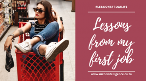 Life and Business Lessons from my First Job